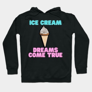 Ice Cream Dreams Come True Twist Ice Cream Cone Hoodie